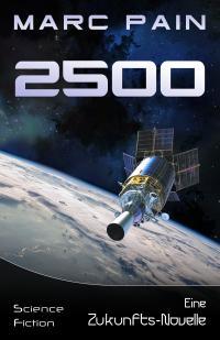 2500: Eine Zukunfts-Novelle - Kindle Edition - 2