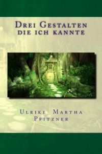 Drei Gestalten die ich kannte - Taschenbuch