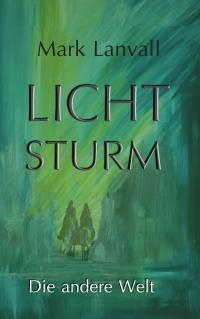 Lichtsturm II - Die andere Welt - Kindle Edition