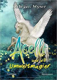 Acello: und die Umweltmagier - Kindle Edition