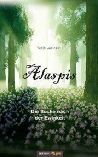 Alaspis: Die Suche nach der Ewigkeit - Kindle Edition