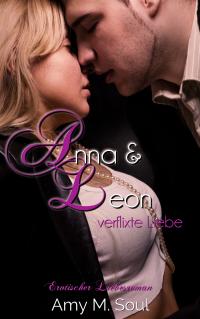 Anna und Leon - Verflixte Liebe (Teil 1) - Kindle Edition