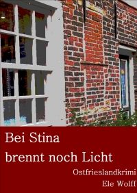 Bei Stina brennt noch Licht - Kindle Edition
