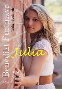 Benedikt Furtmayr - Band 2 - Julia - Taschenbuch