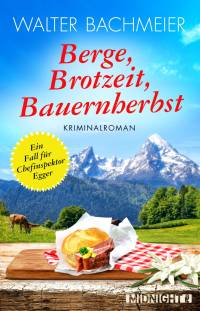 Berge, Brotzeit, Bauernherbst - Kindle Edition