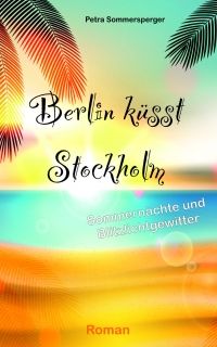 Berlin k�sst Stockholm - Kindle Edition