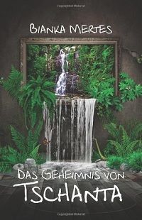 Das Geheimnis von Tschanta: Knigin Dimenta und der selbst ernannte Herrscher - Kindle Edition