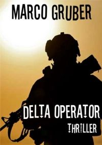Delta Operator - Eiskalte Entscheidung - Kindle Edition