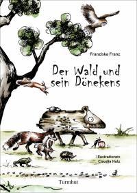 Der Wald und sein Dnekens - Gebundene Ausgabe