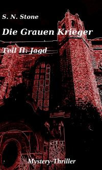 Die Grauen Krieger Teil: II Jagd - Kindle Edition