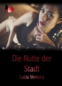 Die Nutte der Stadt - Kindle Edition