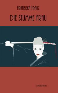 Die stumme Frau - Taschenbuch