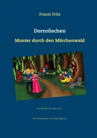 Dornrschen - Munter durch den Mrchenwald - Gebundene Ausgabe
