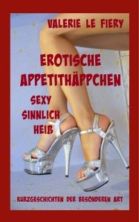 Erotische Appetithppchen - Kindle Edition