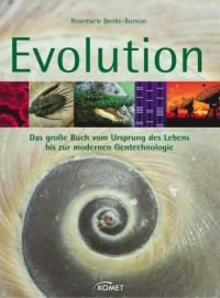 Evolution  Das groe Buch vom Ursprung des Lebens bis zur modernen Gentechnologie - Gebundene Ausgabe
