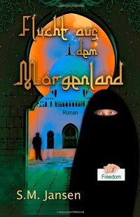 Flucht aus dem Morgenland: Frauenroman - Taschenbuch