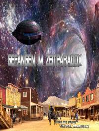 Gefangen im Zeitparadox - Kindle Edition