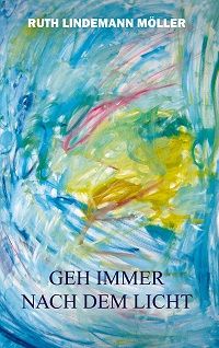 Geh immer nach dem Licht - Taschenbuch