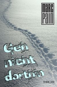 Geh nicht dorthin - Kindle Edition