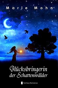 Glcksbringerin der Schattenwlder - Kindle Edition