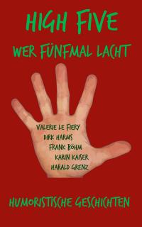 High Five - Wer fnfmal lacht - Kindle Edition - 2