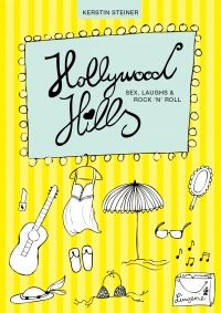 Hollywood Hills - Sex, Laughs & Rock 'n' Roll - Kindle Edition