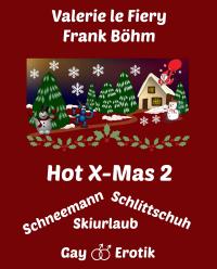 Hot X-Mas 2 ... Schneemann   Schlittschuh   Skiurlaub - Kindle Edition