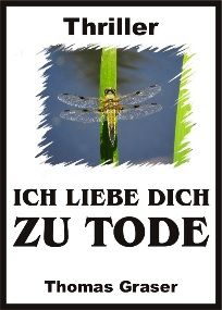 ICH LIEBE DICH ZU TODE - Kindle Edition
