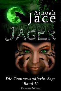 Jger - Traumwandlerin-Saga II