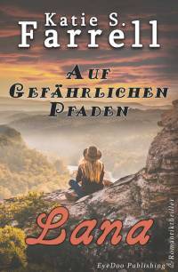 Lana: Auf gefhrlichen Pfaden (Die Dawsons 5) - Taschenbuch
