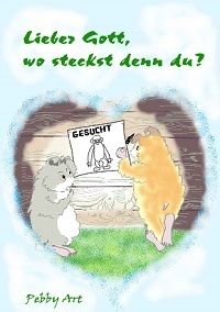 Lieber Gott, wo steckst denn du? - Taschenbuch, Grodruck
