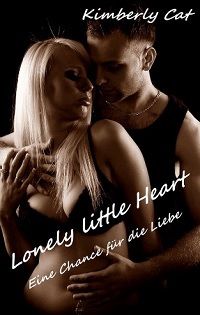 Lonely little Heart: Eine Chance fr die Liebe - Taschenbuch