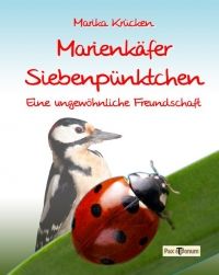 Marienkfer Siebenpnktchen - Eine ungewhnliche Freundschaft - Taschenbuch