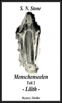 Menschenseelen Teil 2 -Lilith- - Taschenbuch