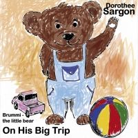 On his big trip (Brummi - the little bear)
