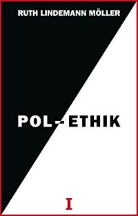 Pol-Ethik I