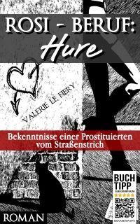 Rosi: Beruf: Hure