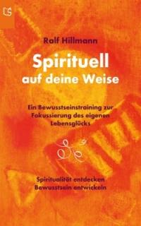 Spirituell auf deine Weise - Taschenbuch