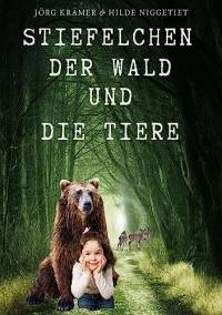 Stiefelchen, der Wald und die Tiere - Taschenbuch
