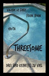 Threesome - drei sind keine(r) zu viel - Taschenbuch