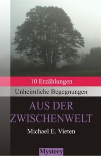 Unheimliche Begegnungen - Aus der Zwischenwelt - Taschenbuch