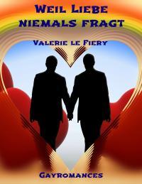 Weil Liebe niemals fragt - Kindle Edition
