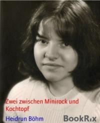 Zwei zwischen Minirock und Kochtopf - Kindle Edition