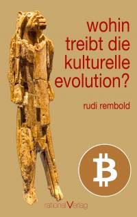 wohin treibt die kulturelle evolution? - Kindle Edition